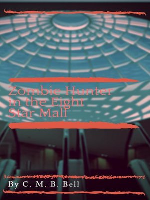cover image of Zombie Hunter in the Eight Star Mall